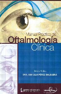 Manual Practico de Oftalmologia Clinica