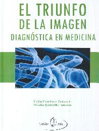 El triunfo de la imagen Diagnostica en medicina