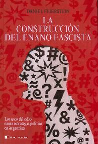 La Construccin Del Enano Fascista