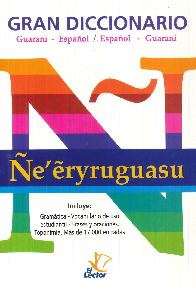 e'eryruguasu  Gran Diccionario Guarani Espaol Espaol Guarani