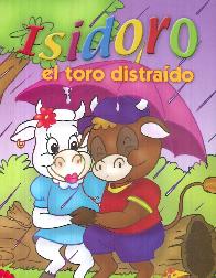 Isidoro el toro distraido