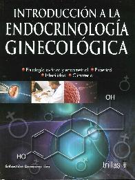 Introduccin a la endocrinologa ginecolgica. Fisiologa ovrica y endometrial. Pubertad. Infertil