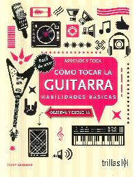 Como Tocar La Guitarra