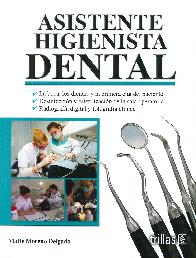 Asistente higienista dental. La boca, los dientes y la primera cita del paciente