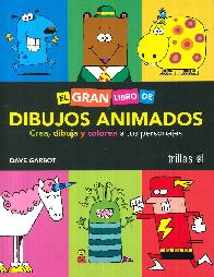 El gran libro de dibujos animados. Crea, dibuja y colorea a tus personajes
