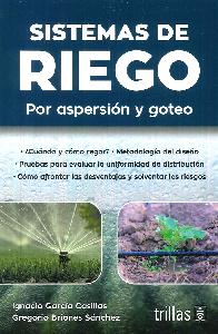 Sistemas de riego: por aspersin y goteo