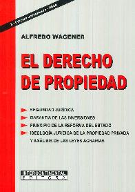 El derecho de propiedad. Seguridad juridica, garanta de las inversiones, principio de la reforma de