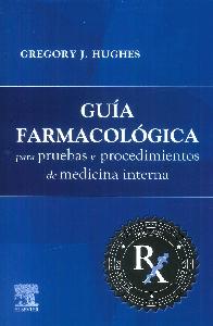 Gua farmacolgica para pruebas y procedimientos de Medicina Interna