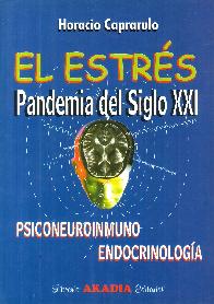 El Estrs pandemia del siglo XXI Psiconeuroinmuno Endocrinologa