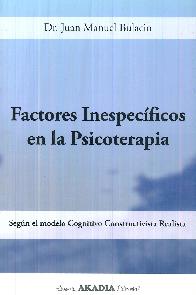 Factores inespecficos en la psicoterapia, segn el modelo cognitivo constructivista realista