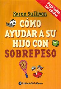 Como ayudar a su hijo con Sobrepeso