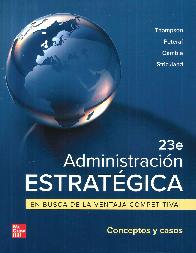 Administracin estratgica en busca de la ventaja competitiva