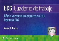 ECG Cuardeno de trabajo. Cmo volverse un experto en ECG leyendo ECG