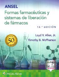 Ansel Formas farmacuticas y sistemas de liberacin de frmacos
