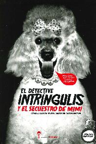 El detective Intrngulis y el secuestro de Mim