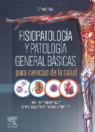 Fisiopatologa y patologa general bsicas para ciencias de la salud