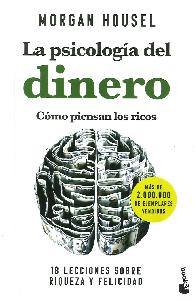 La Psicologa del Dinero Cmo Piensan Los Ricos