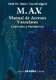 Manual de accesos vasculares. Centrales y perifricos M.A.V