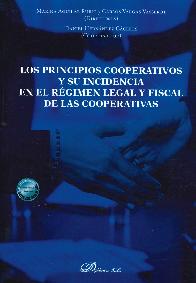 Los principios cooperativos y su incidencia en el rgimen legal y fiscal de las cooperativas 