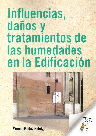 Influencias, daos y tratamientos de las humedades en la Edificacin