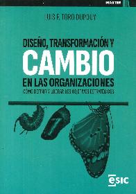 Diseo, transformacin y cambio en las organizaciones