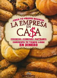 La empresa en casa - Panadera: panadera, pastelera y conservas 