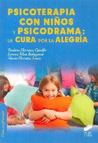 Psicoterapia con nios y psicodrama: la cura por la alegra