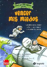 Qu puedo hacer para... Vencer mis miedos