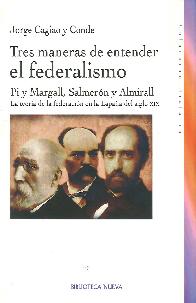 Tres maneras de entender el federalismo
