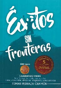 xitos din fronteras. Cambiando vidas. Bajo 5 elementos vitales para el xito