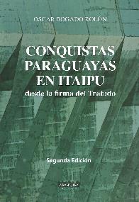 Conquistas Paraguayas en Itaipu  desde la firma del tratado