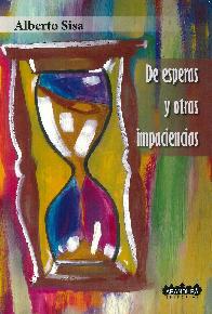 De esperas y otras impaciencias