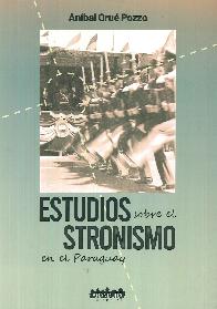 Estudios sobre el Stronismo en el Paraguay