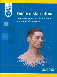 Esttica Masculina. Gua Prctica para el Tratamiento Mnimamente Invasivo