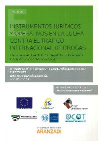 Instrumentos jurdicos y operativos en la lucha contra el trfico internacional de drogas