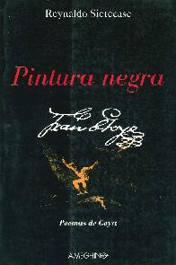 Pintura Negra. Poemas de Goya