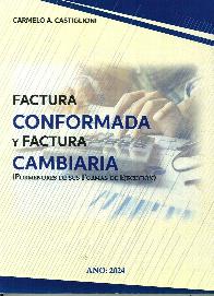 Factura conformada y factura cambiaria ( pormenores de sus formas de ejecucin)