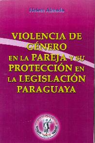 Violencia de Gnero en la Pareja y su Proteccin en la Legislacin Paraguaya