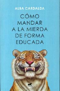 Como mandar a la mierda de forma educada