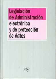Legislacin de Administracin electrnica y de proteccin de datos