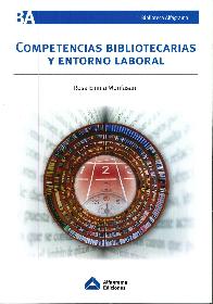Competencias bibliotecarias y entorno laboral