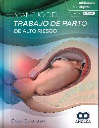 Manejo del trabajo de parto de alto riesgo.