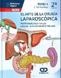 El arte de la ciruga laparoscpica. Tomo 4