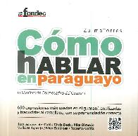 Cmo hablar en paraguayo. El Significado connotativo del guaran