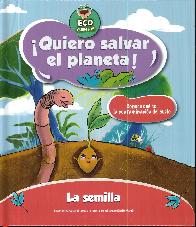 La Semilla Quiero Salvar El Planeta