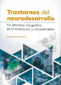 Trastornos del neurodesarrollo. Un abordaje integrativo en la evaluacin y el tratamiento