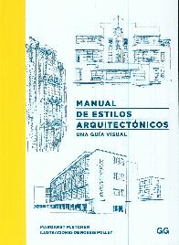 Manual de estilos arquitectnicos. Una gua visual