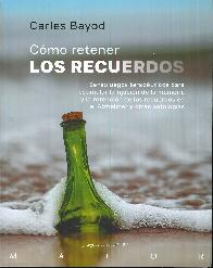 Cmo retener los recuerdos