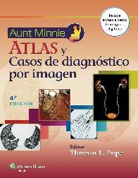 Atlas y Casos de Diagnstico por Imagen Aunt Minnie