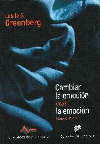 Cambiar la emocin con la emocin. Gua clnica